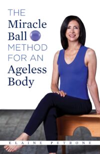 miracle ball method for an ageless body